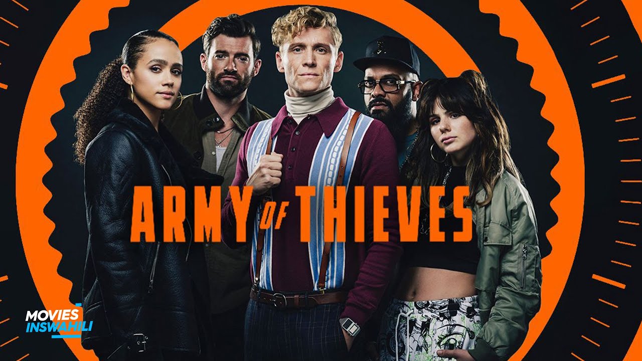 Army of Thieves 2021 Full Movie Review ( inSwahili )