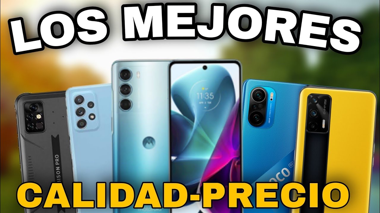 LOS MEJORES CELULARES CALIDAD PRECIO QUE PUEDES COMPRAR! 2021 🔥