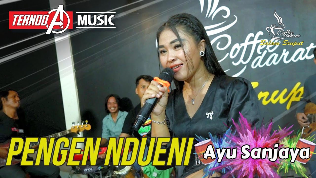 PENGEN NDUENI | AYU SANJAYA | TERNODA MUSIC