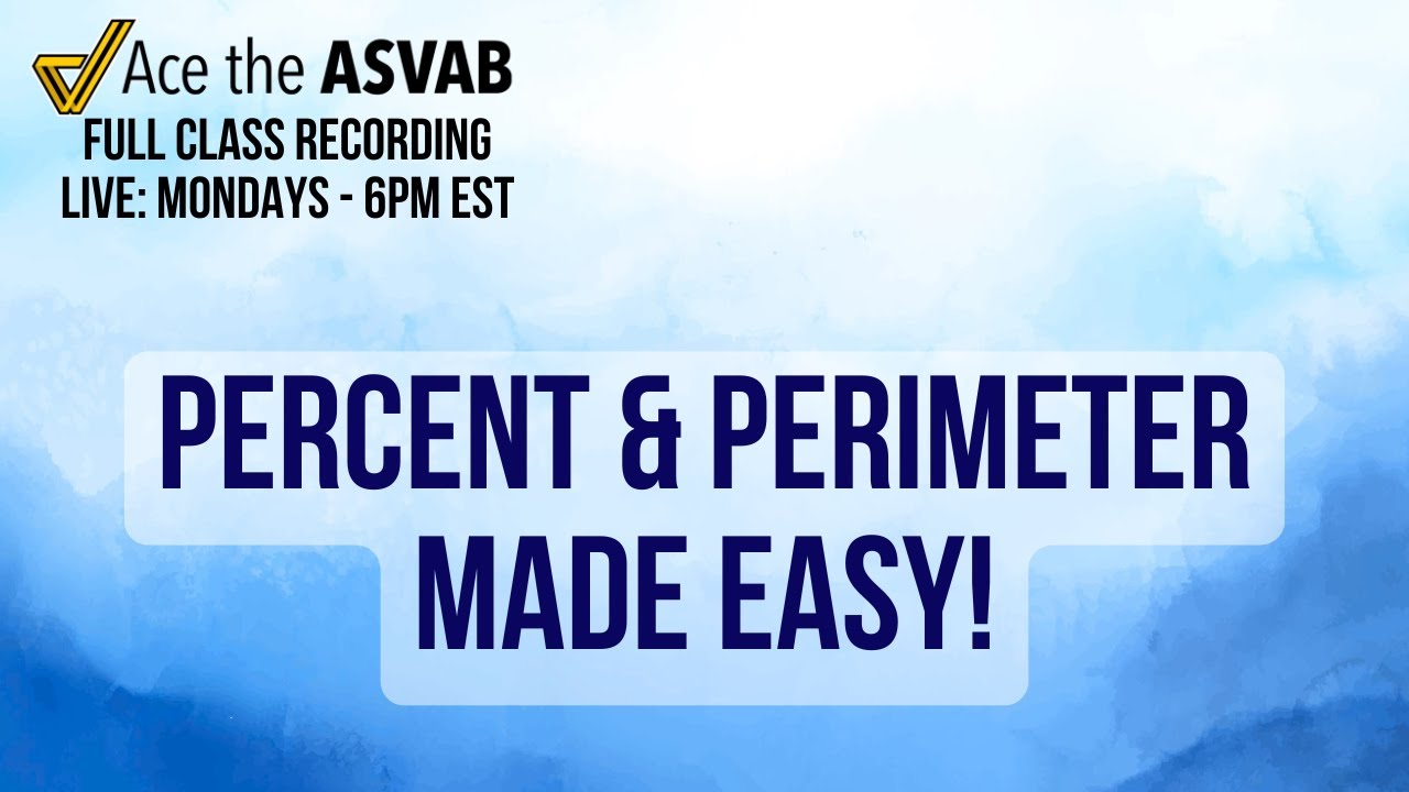 ASVAB Arithmetic Reasoning: Percent & Perimeter Word Problems Explained!