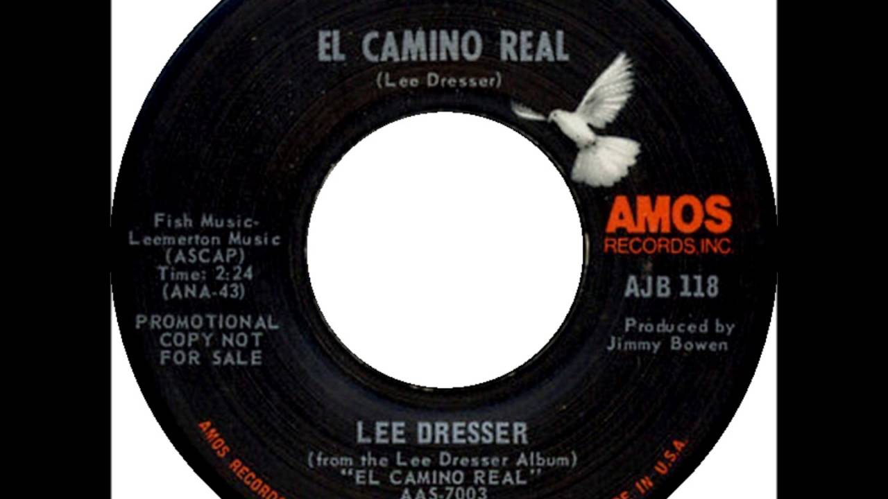 Lee Dresser - El Camino Real