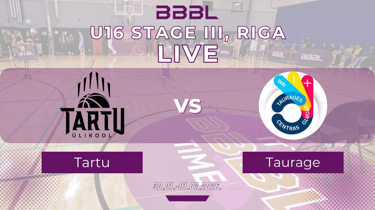 Taurages SC 2010 vs Tartu 2010 | BBBL U16 | Stage III