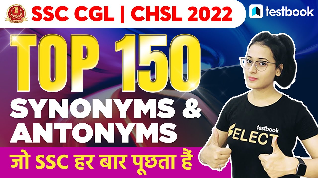Synonyms and Antonyms for SSC CGL, CHSL & MTS | Top 150 MCQ | English Vocabulary by Ananya Ma'am
