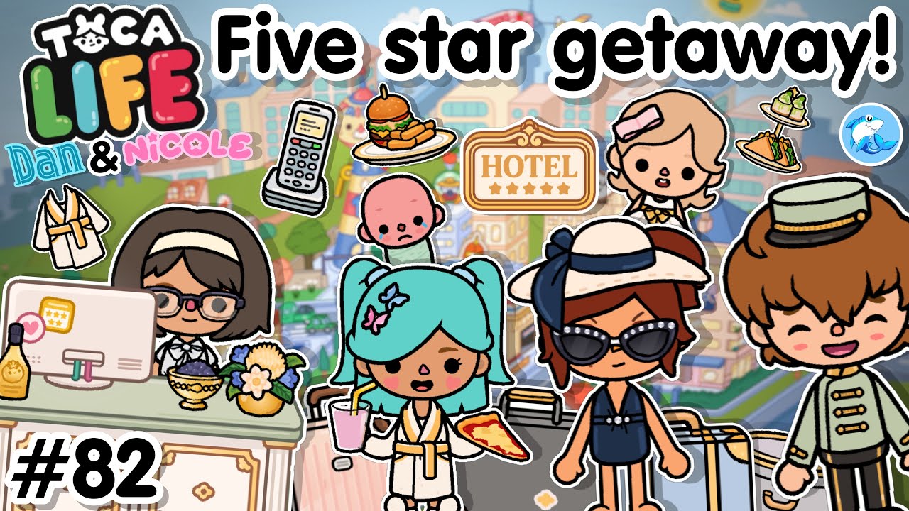 Toca Life City | The Five Star Getaway!? ⭐️ #82 (Dan & Nicole series) Toca Boca