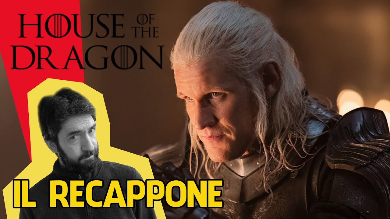 Il RECAPPONE di HOUSE OF THE DRAGON - STAGIONE 1