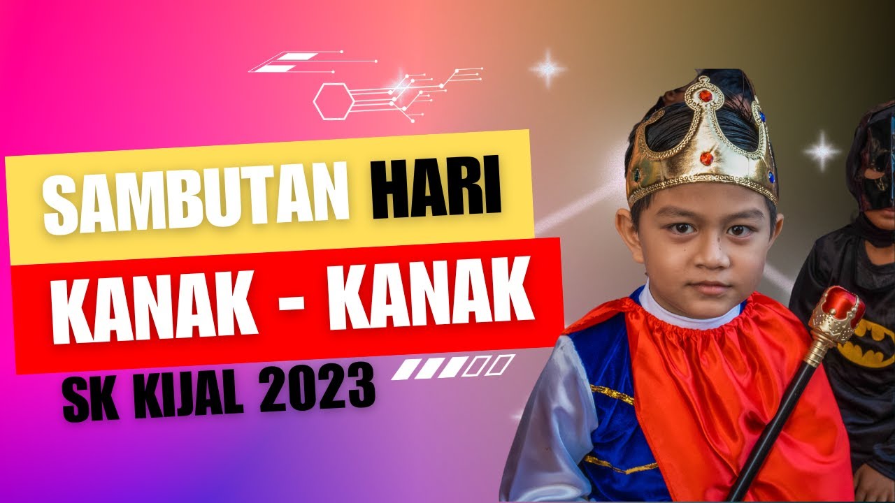 EPISOD 169 Sambutan Hari Kanak - Kanak SK Kijal 2023
