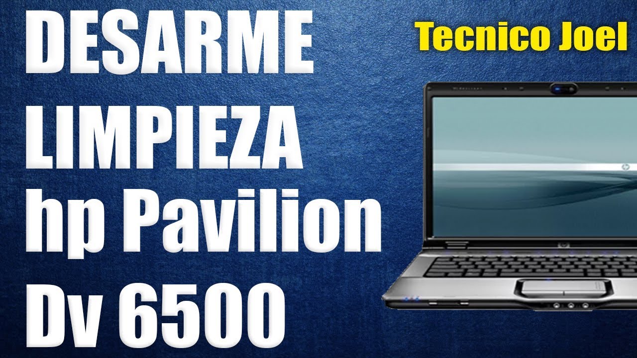 Desarme Mantenimiento | HP Pavilion DV6500 | Tecnico Joel