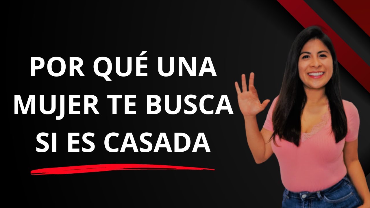 QUE QUIERE DE TI una Mujer que te busca estando casada o con novio.