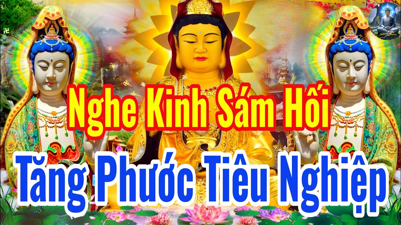 Sáng Mùng 9 Tháng Giêng Nghe Thầy Tụng Kinh Cầu An Sám Hối Giải Hạn Tiêu Nghiệp Tâm Tịnh An Lạc