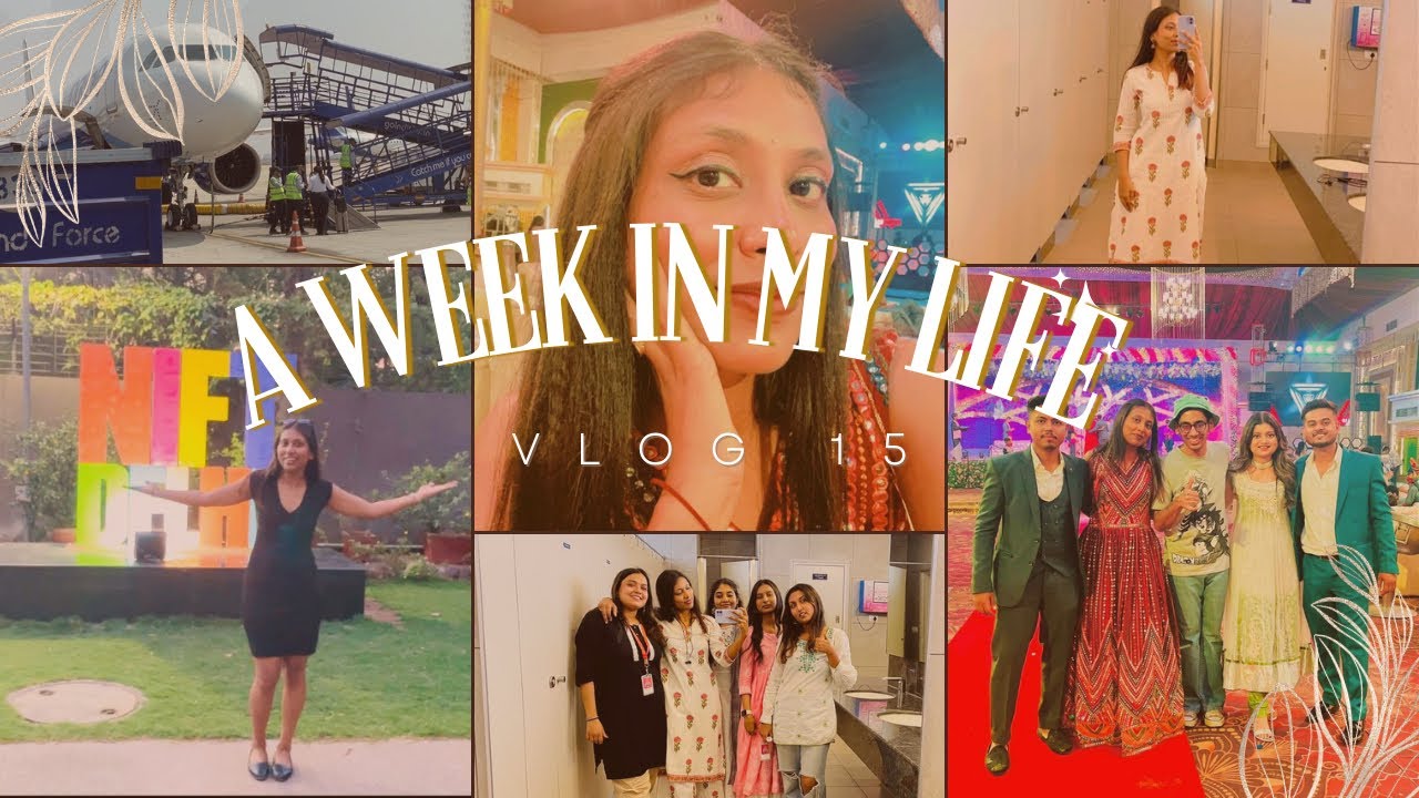 A Week In My Life | Nift Placements | Friends Wedding | Travel | Myntra Office | Unicorellyriya