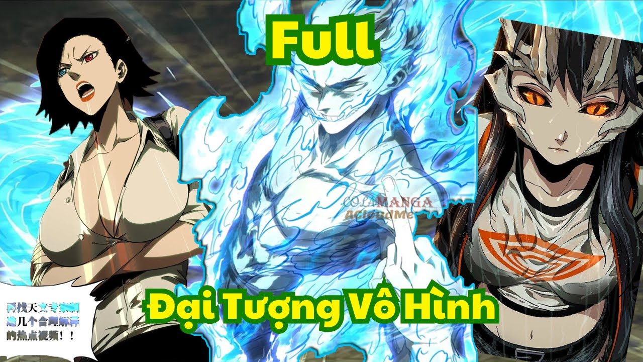 FULL mới nhất- Đại Tượng Vô Hình | Review Truyện
