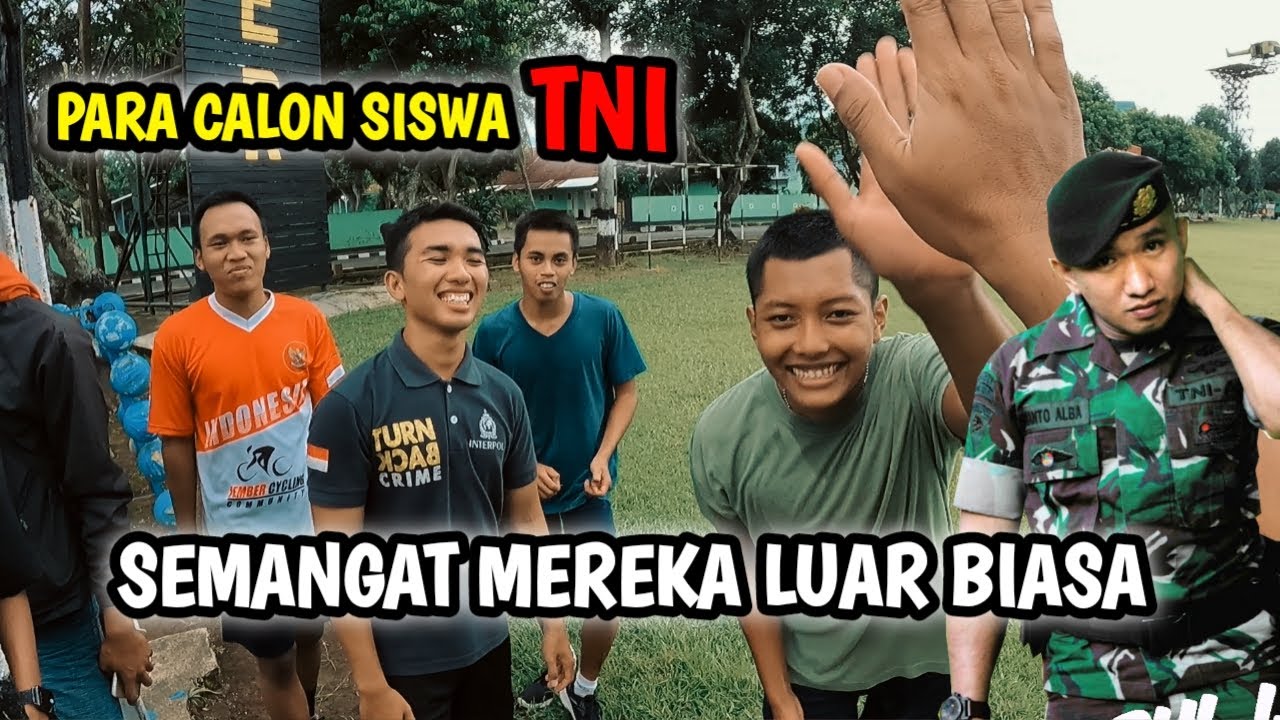 PEMBINAAN FISIK CALON SISWA TNI | LUAR BIASA SEMANGATNYA | CAKRA