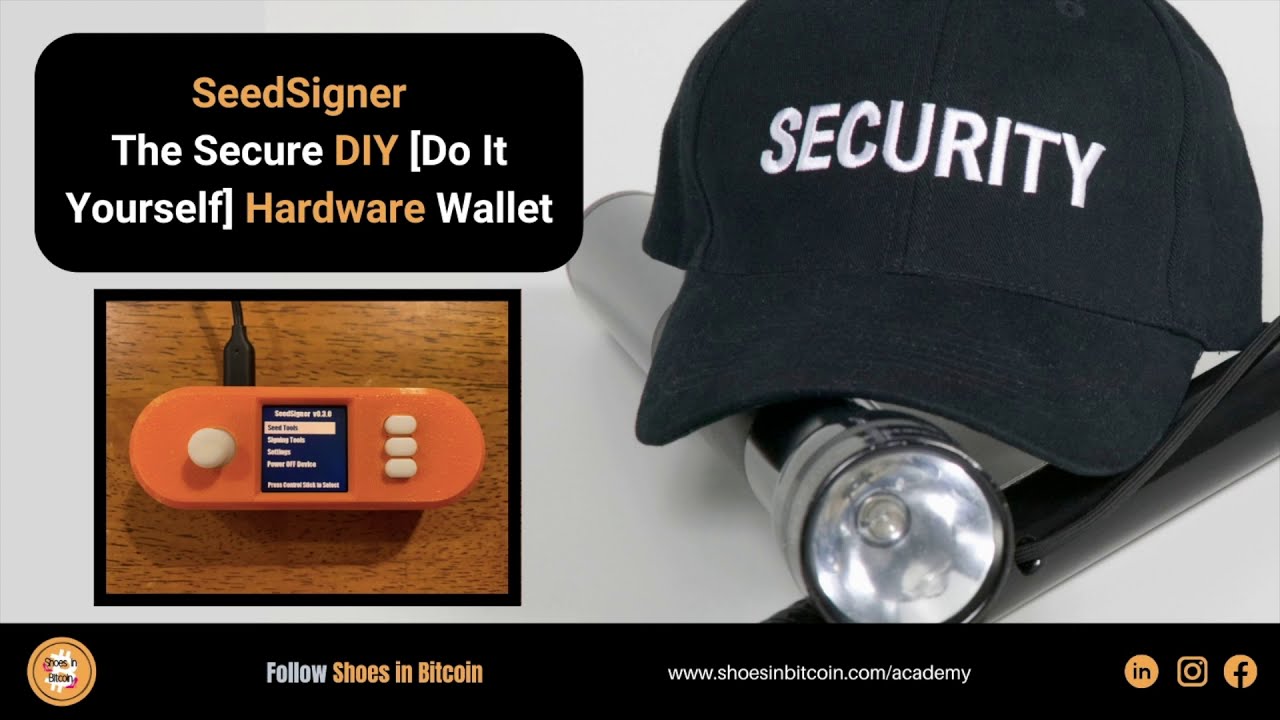 Seed Signer, Shoes in Bitcoin, Episode #11