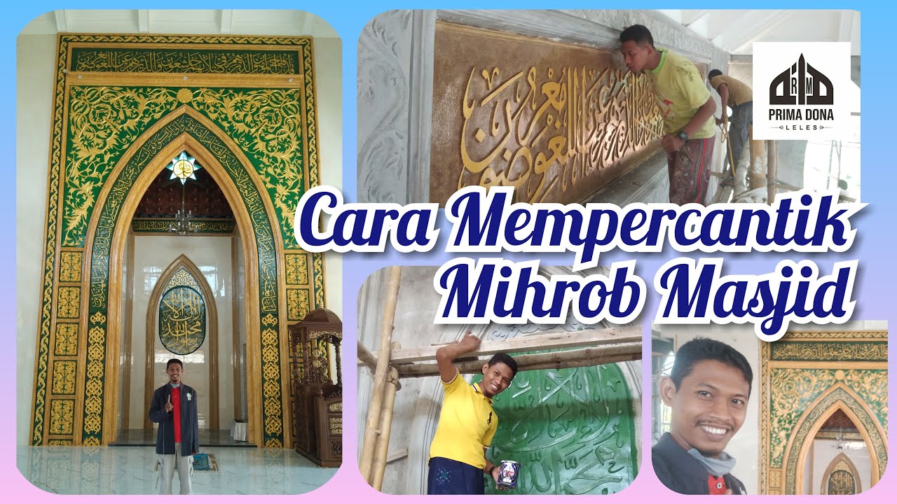 Cara Mempercantik Mihrob Masjid