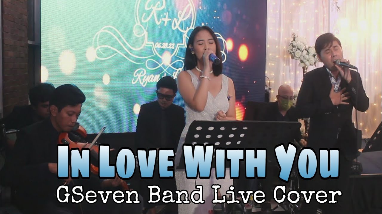In Love With You ~ GSeven Band Live Cover • Eufritz & Ken (Duet)