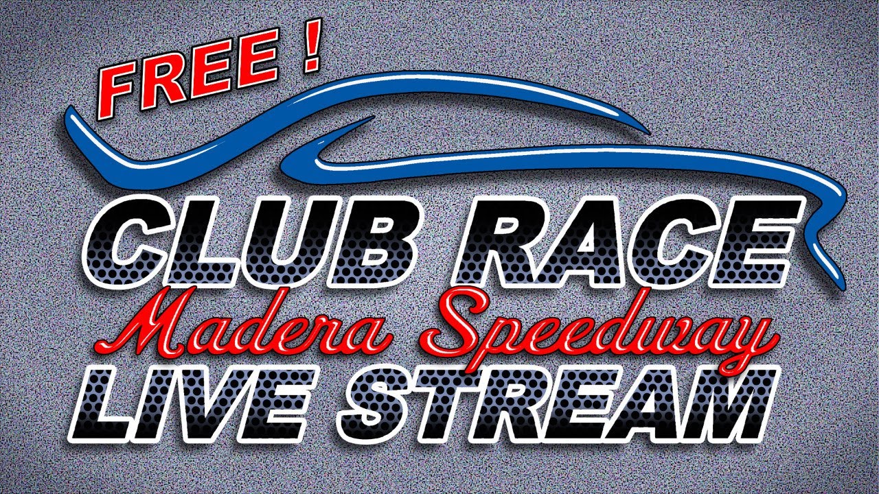 SATURDAY NIGHT RACING ACTION LIVE AT MADERA SPEEDWAY