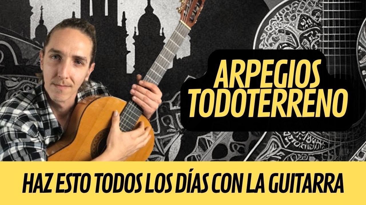 ARPEGIOS TODOTERRENO para PRINCIPIANTES