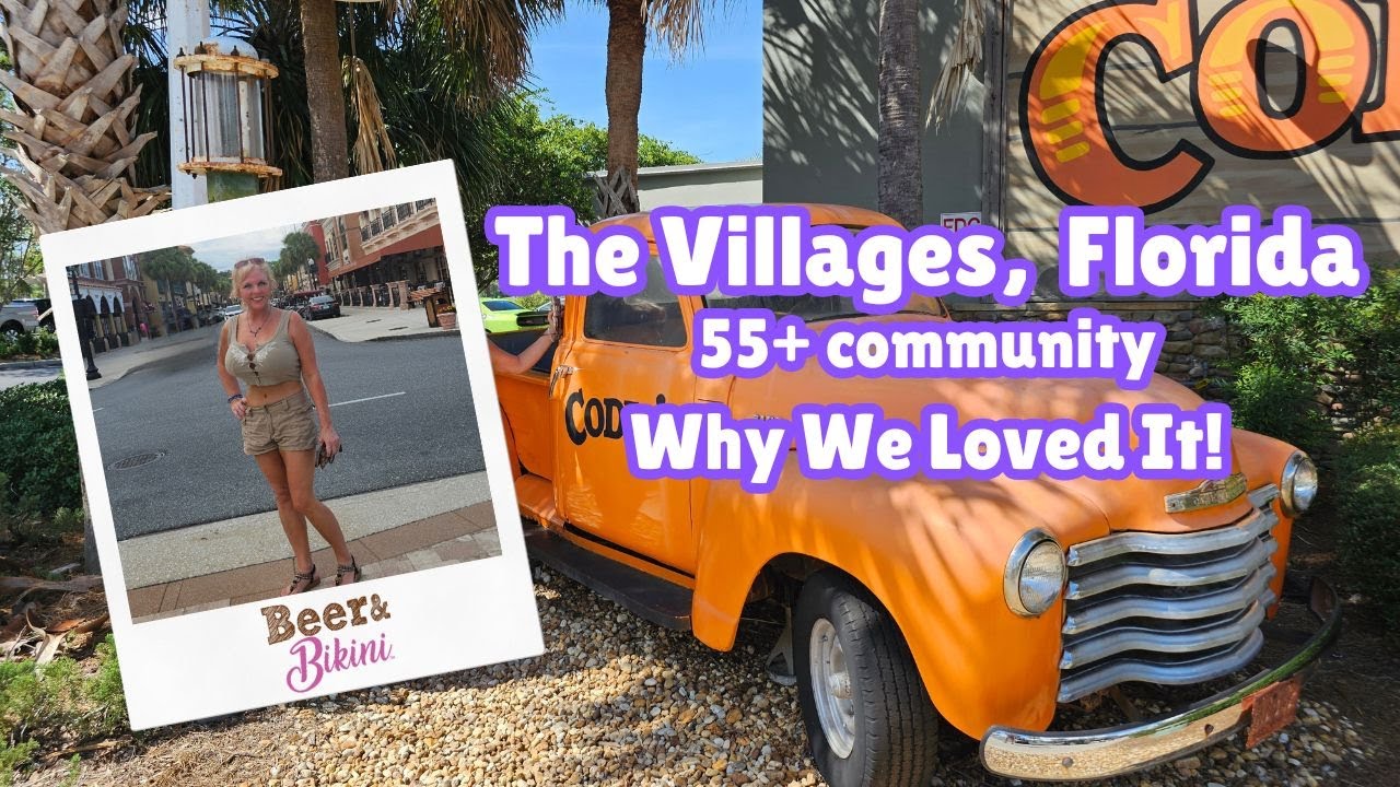 The Villages, Florida -  Why We Loved it
