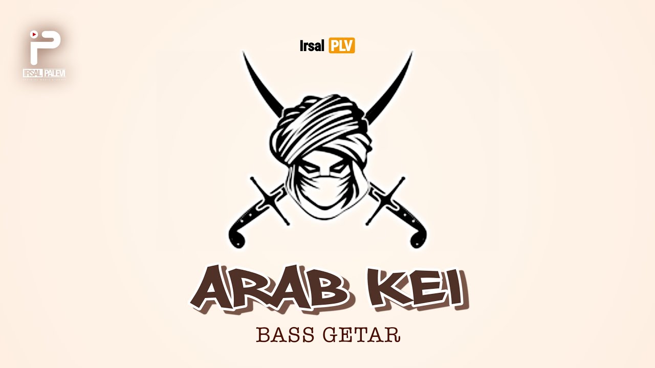 BASS GETAR🔥 - ARAB KEI (Remix) | Irsal Palevi
