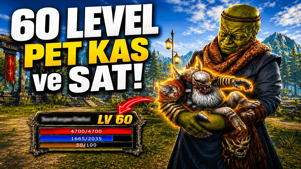 60 LEVEL PET KAS ve SAT! 😱 &Ccedil;OK DEĞERLİ | Knight Online