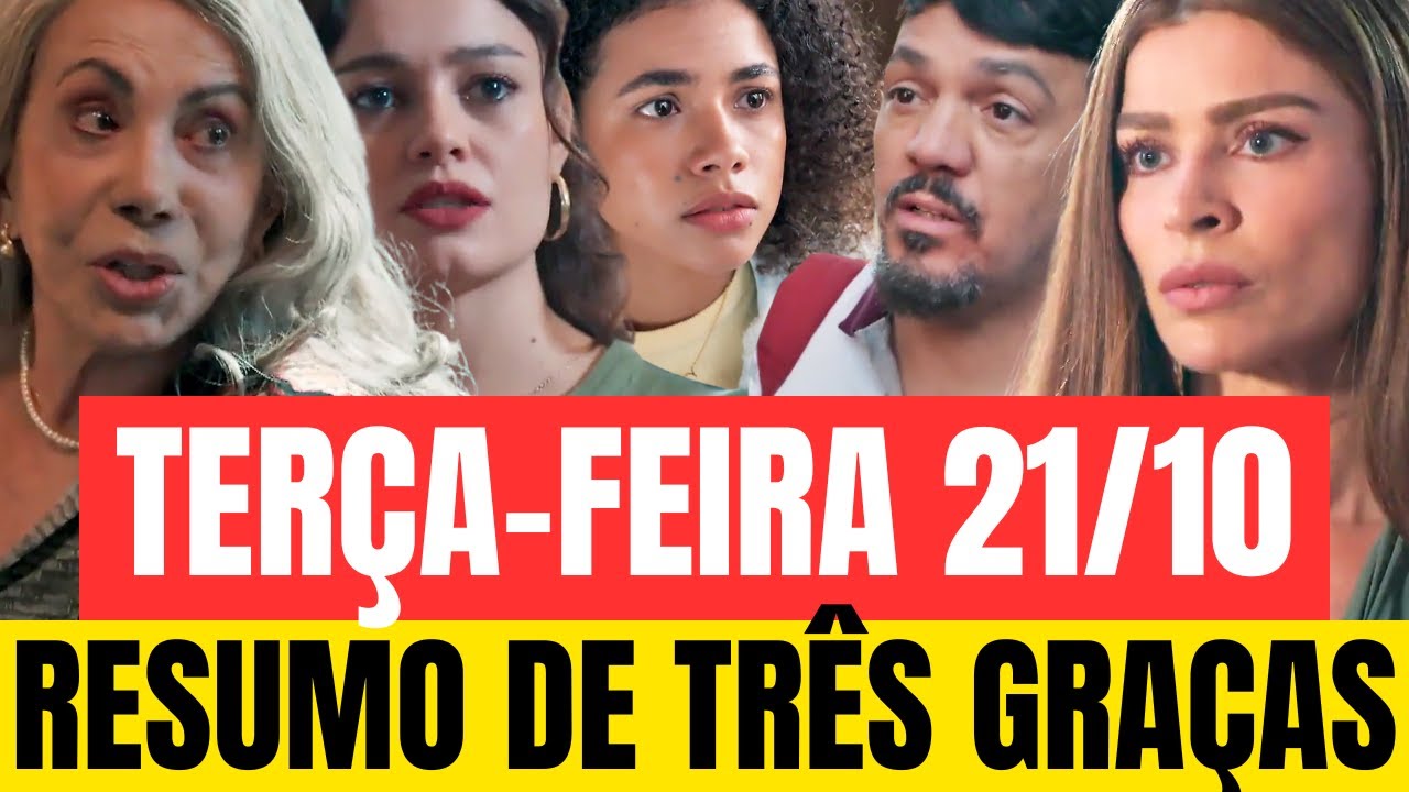 TRES GRA&Ccedil;A -capitulo de hoje ter&ccedil;a-feira 21/10