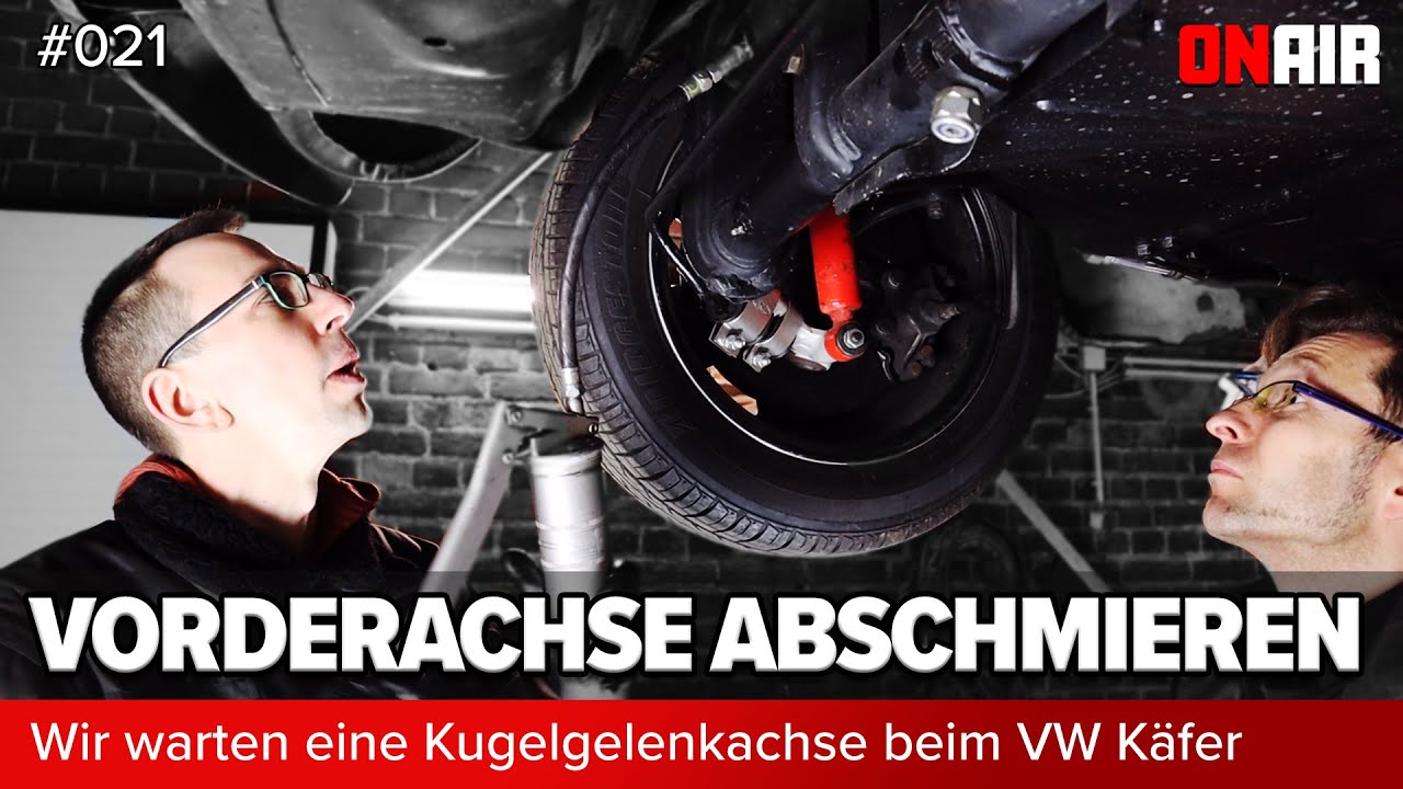 ON AIR - Vorderachse abschmieren - Der Schmierdienst beim VW Käfer - Folge 021