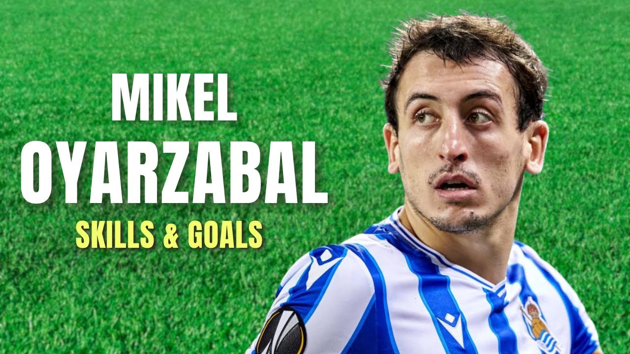 Mikel Oyarzabal Highlights Skills & Goals