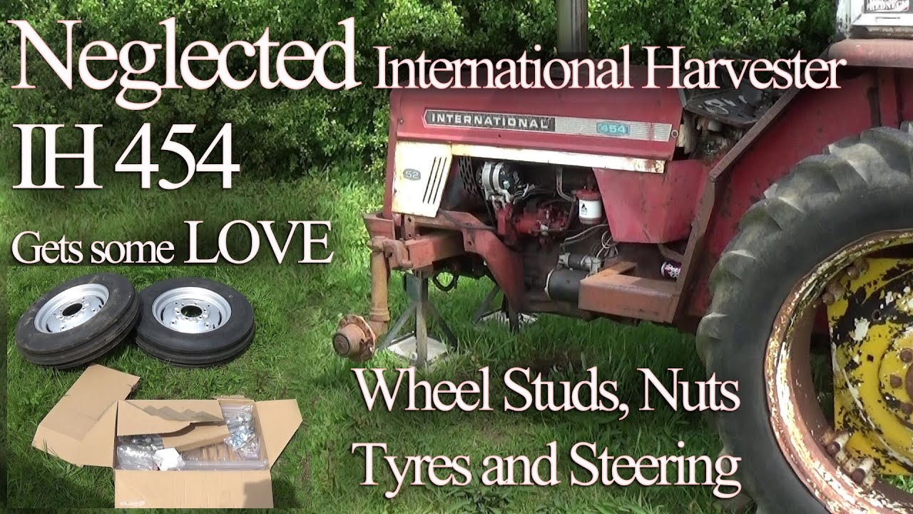 IH 454 Neglected International Tractor gets some Love - wheels, tyres, wheel studs & steering rods