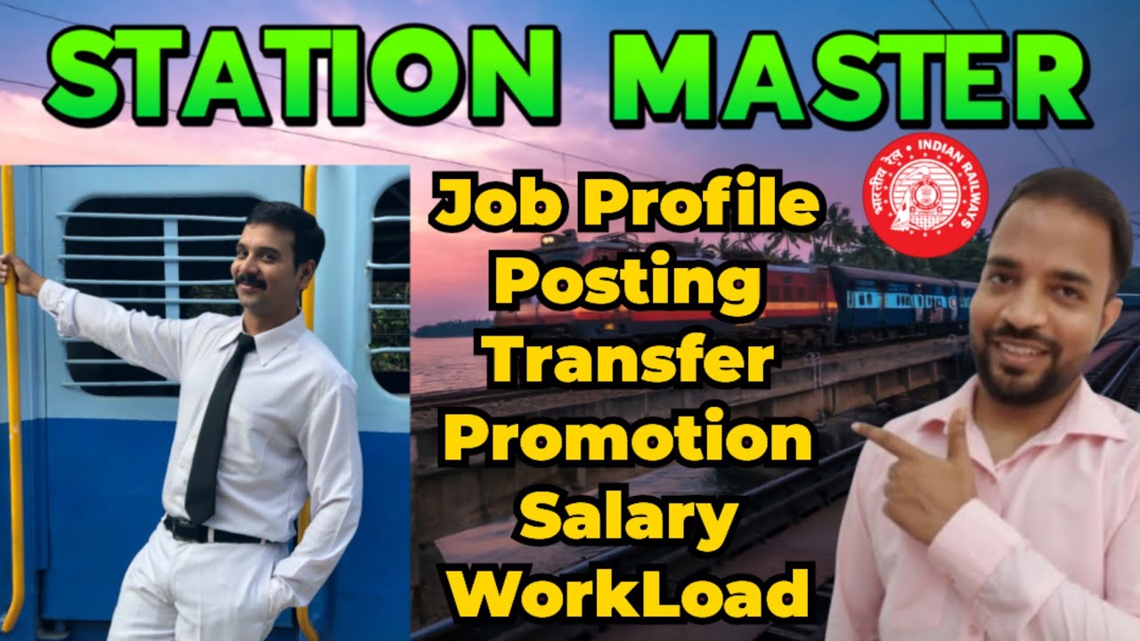 Station Master Job Profile | What does a Station Master do? Salary, Posting, Transfer RRB NTPC