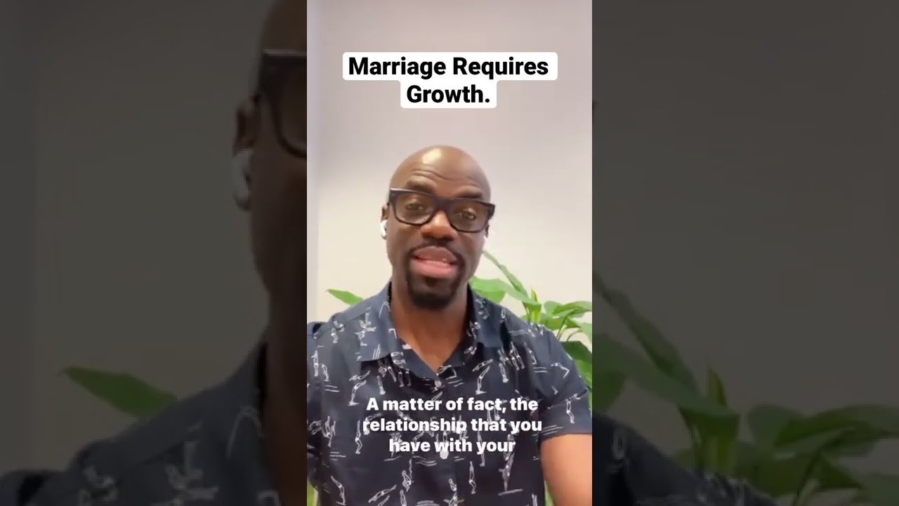 Marriage Requires Growth