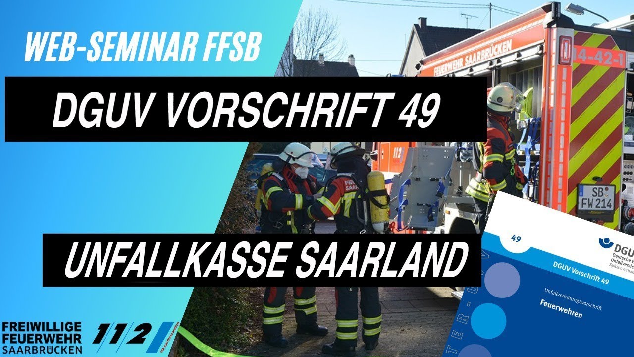 #13 Web Seminar 2021 FFSB   DGUV Vorschrift 49 - Feuerwehren