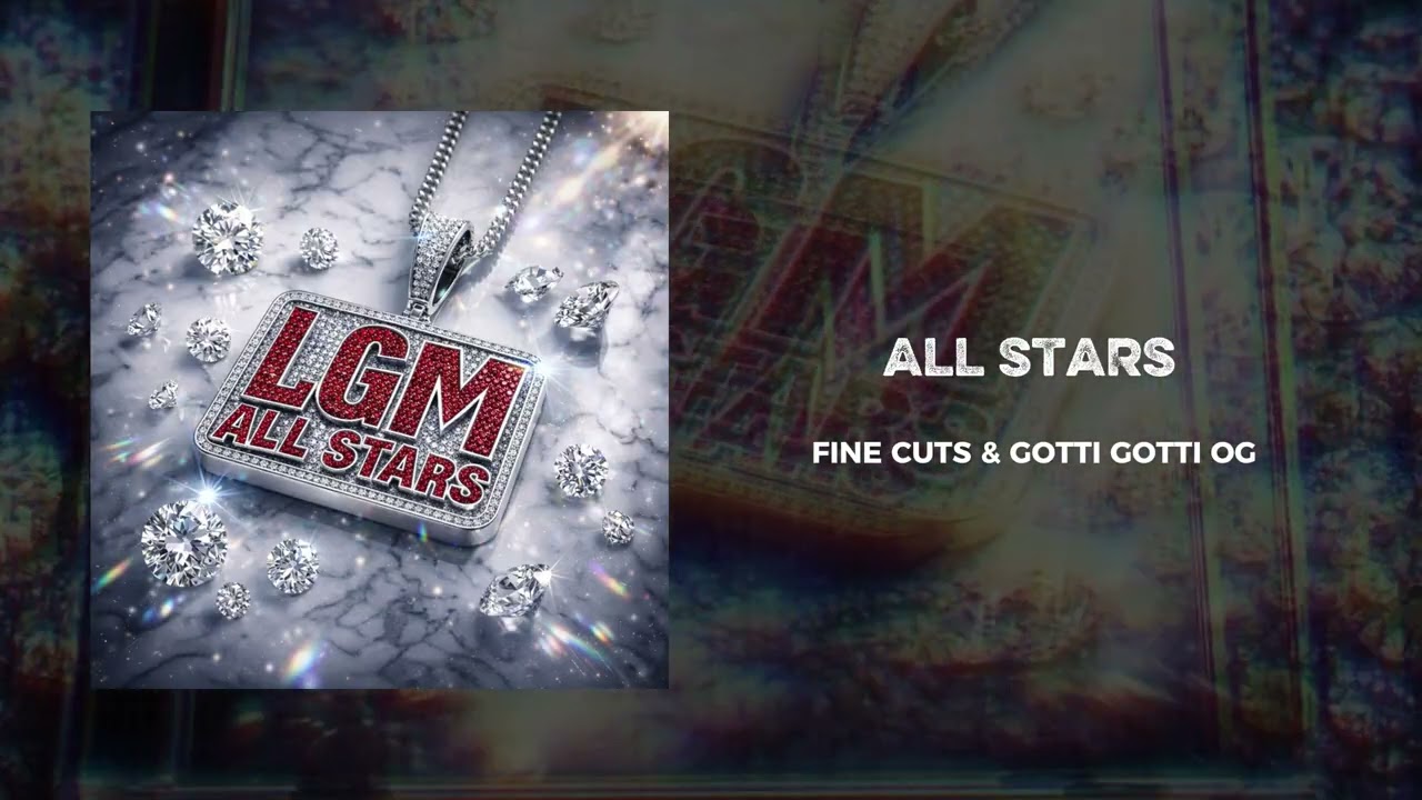 Gotti Gotti oG & Fine Cuts / ALL STARS (Prod. Gotti & Fine)