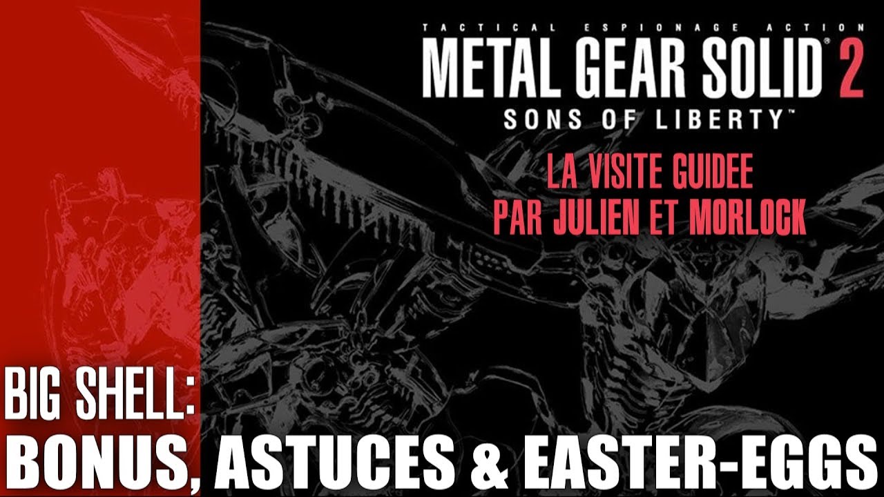 Metal Gear Solid 2 - Big Shell - Bonus, astuces et easter eggs