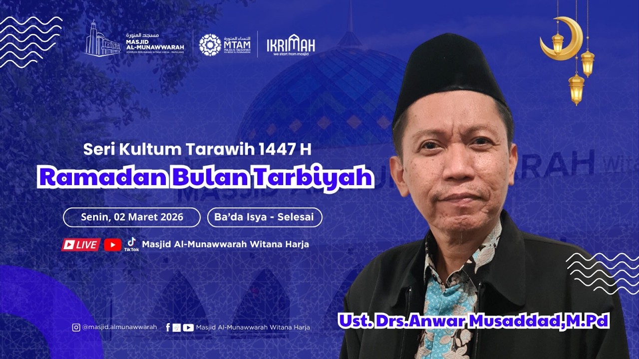 Kultum Ramadan 14 | Ustadz Drs. Anwar Musaddad, M.Pd