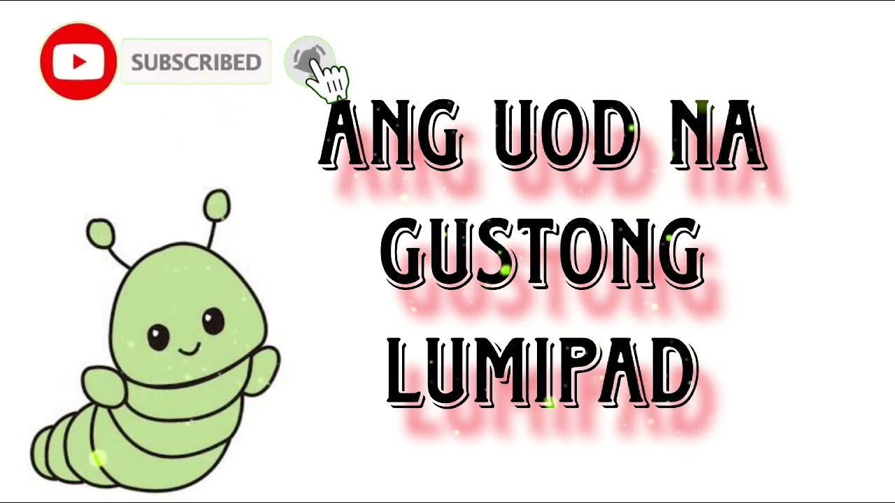 Ang Uod na Gustong Lumipad | Pabula | Story for Kids | Aral ng Kwento