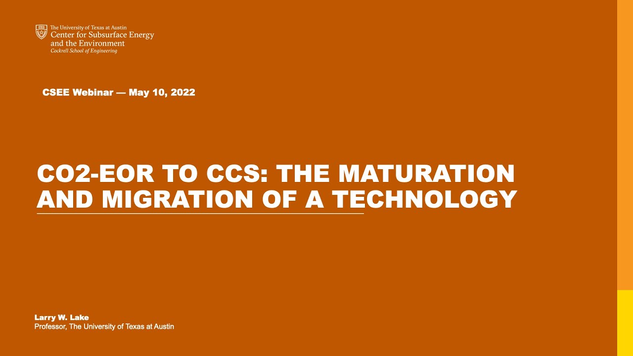 May 2022: CO2-EOR to CCS: the Maturation and Migration of a Technology