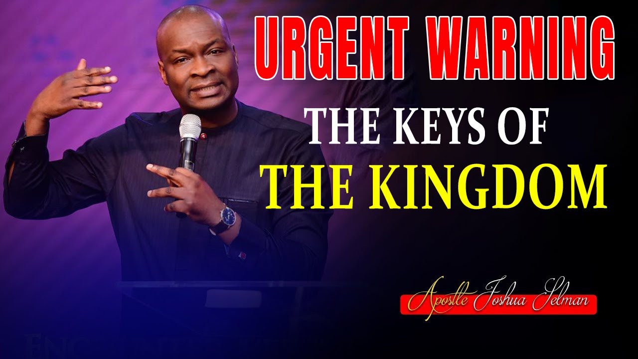 Apostle Joshua Selman [ Urgent Warning ] The Keys of The Kingdom P1