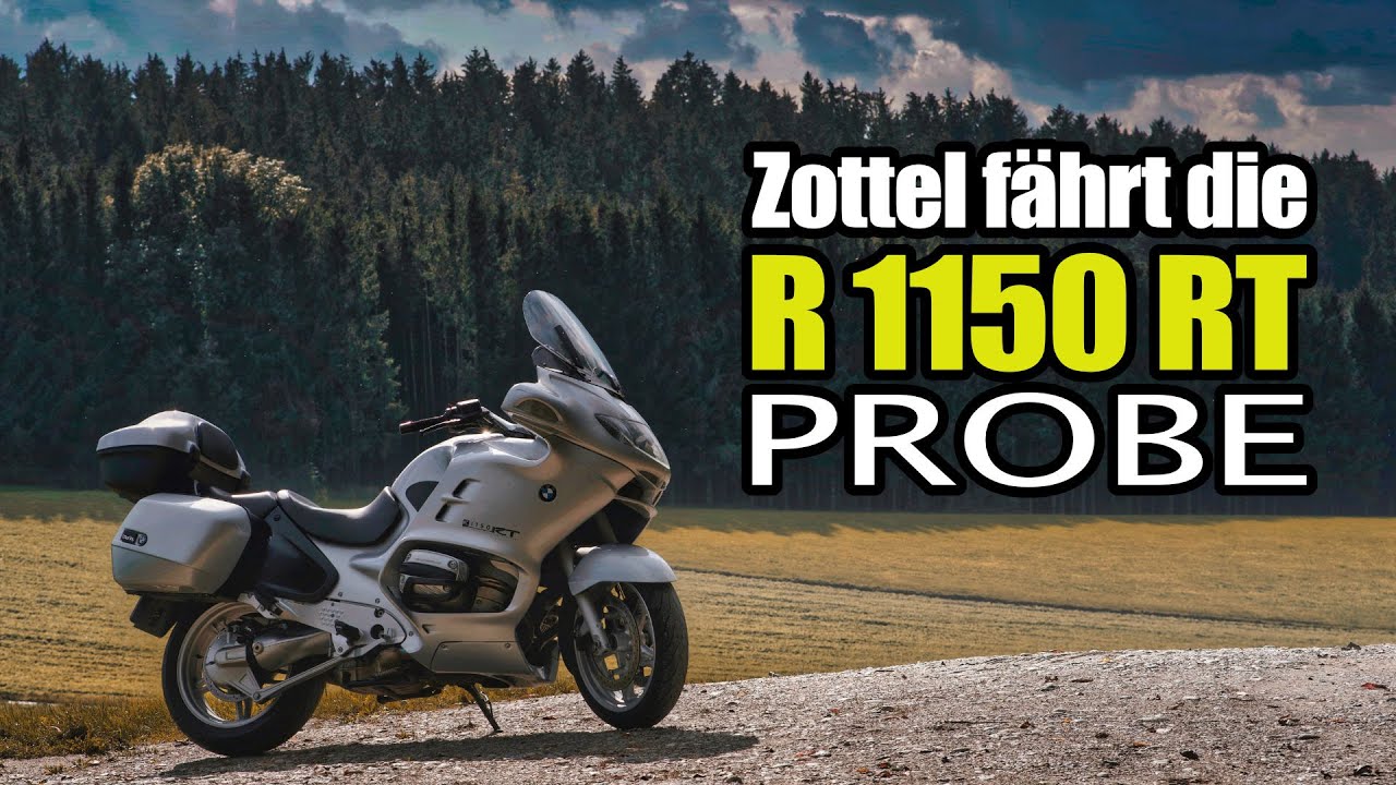 Zottel fährt die R1150 RT probe ...