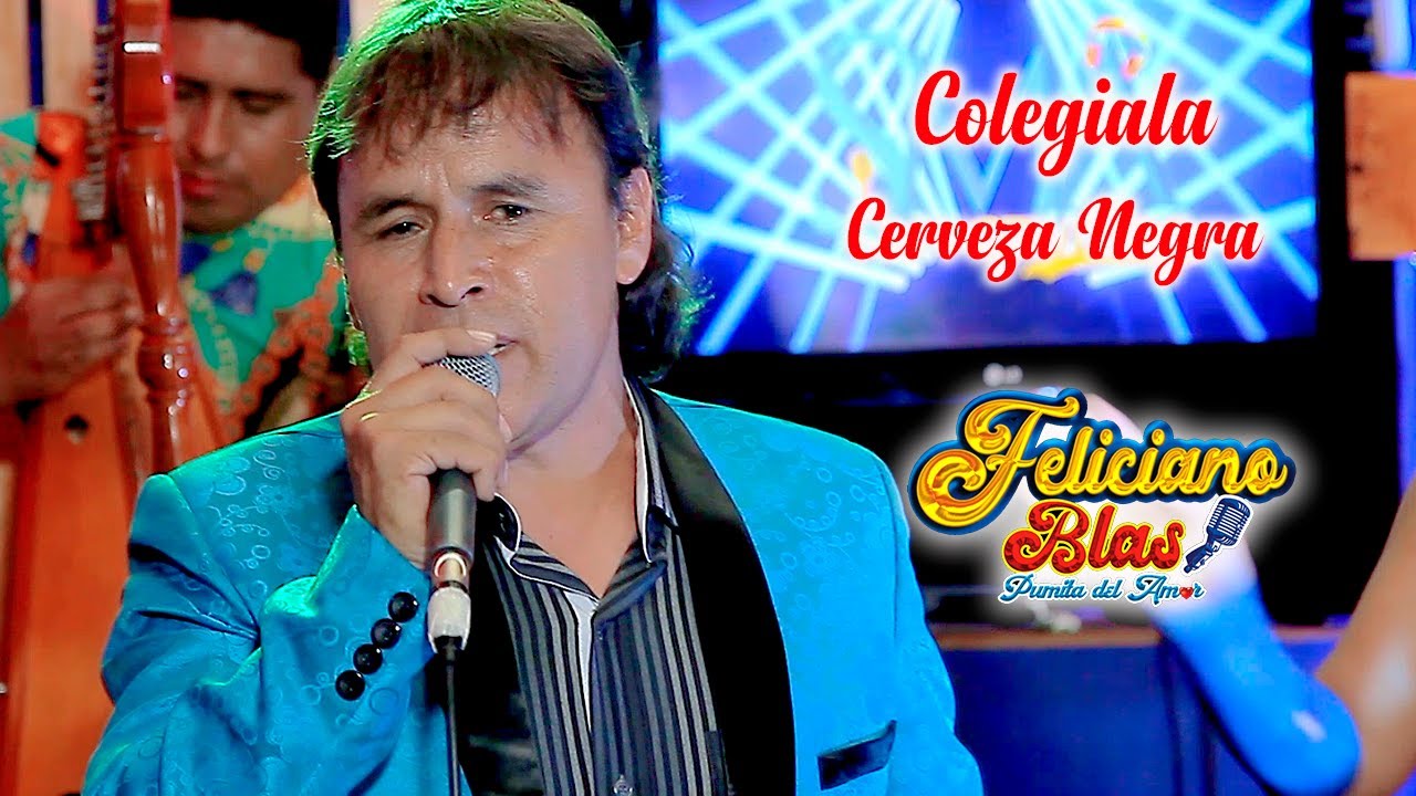 FELICIANO BLAS 2021 ♫COLEGIALA- CERVEZA NEGRA♫PRIMER CONCIERTO  VIRTUAL★DANNY PRODUCCIONES™✔