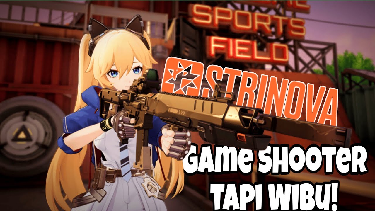 GUA MAIN GAME SHOOTER ANIME - STRINOVA