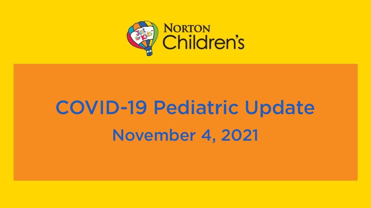 COVID-19 Pediatric Update - November 4, 2021