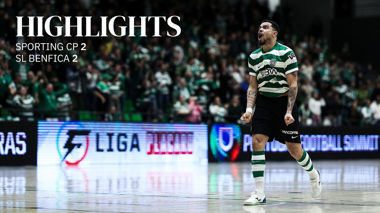 Futsal | Liga Placard: Sporting CP 2-2 SL Benfica