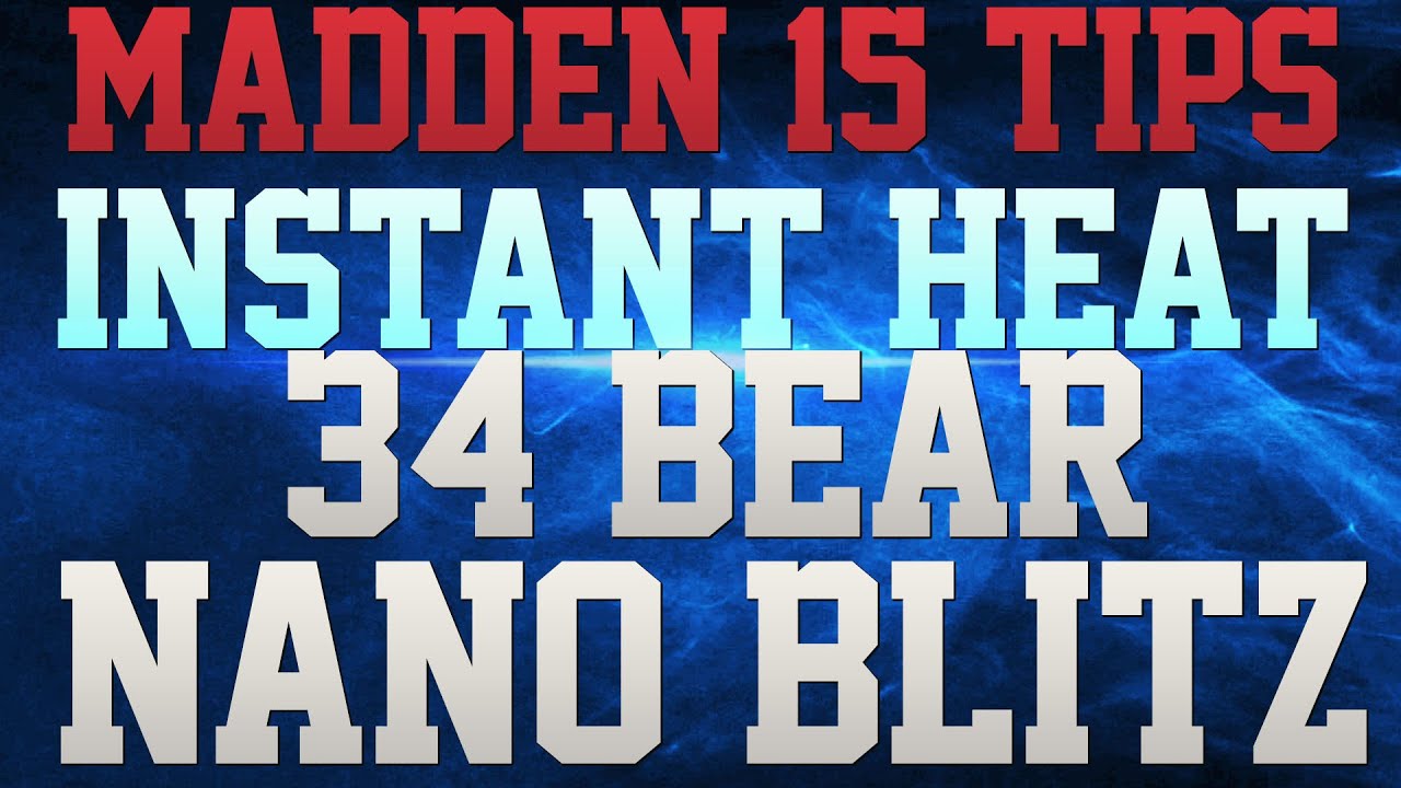 MADDEN 15 DEFENSE!!! - 34 BEAR NANO BLITZ DEFENSE!!!! - INSTANT PRESSURE & EASY SETUP!!!!