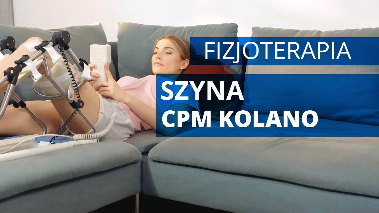 Szyna CPM - kolano | Rehabilitacja pooperacyjna