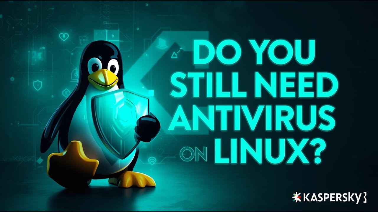 Kaspersky on Linux in 2026: Why You (Mostly) Don’t Need Antivirus Anymore