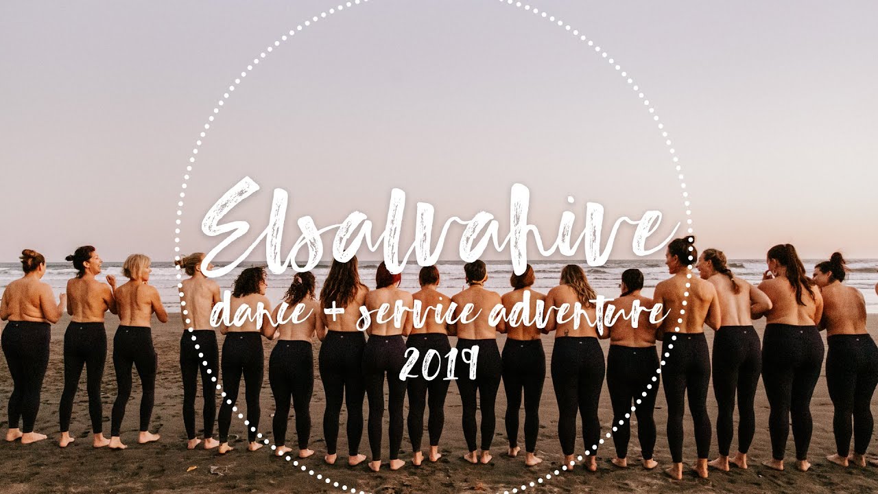 Elsalvahive 2019 - Wildhive Dance + Service Trip