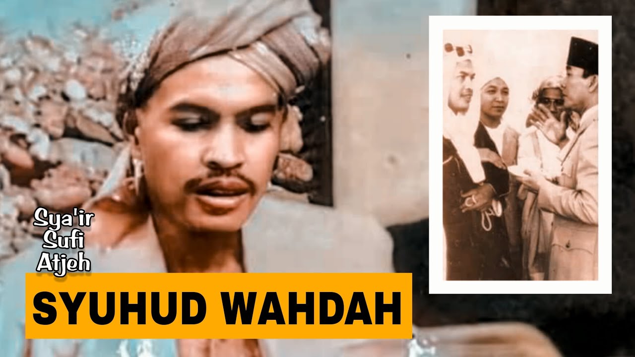 SYUHUD WAHDAH | Syair Sufi Aceh Abuya Muda Waly