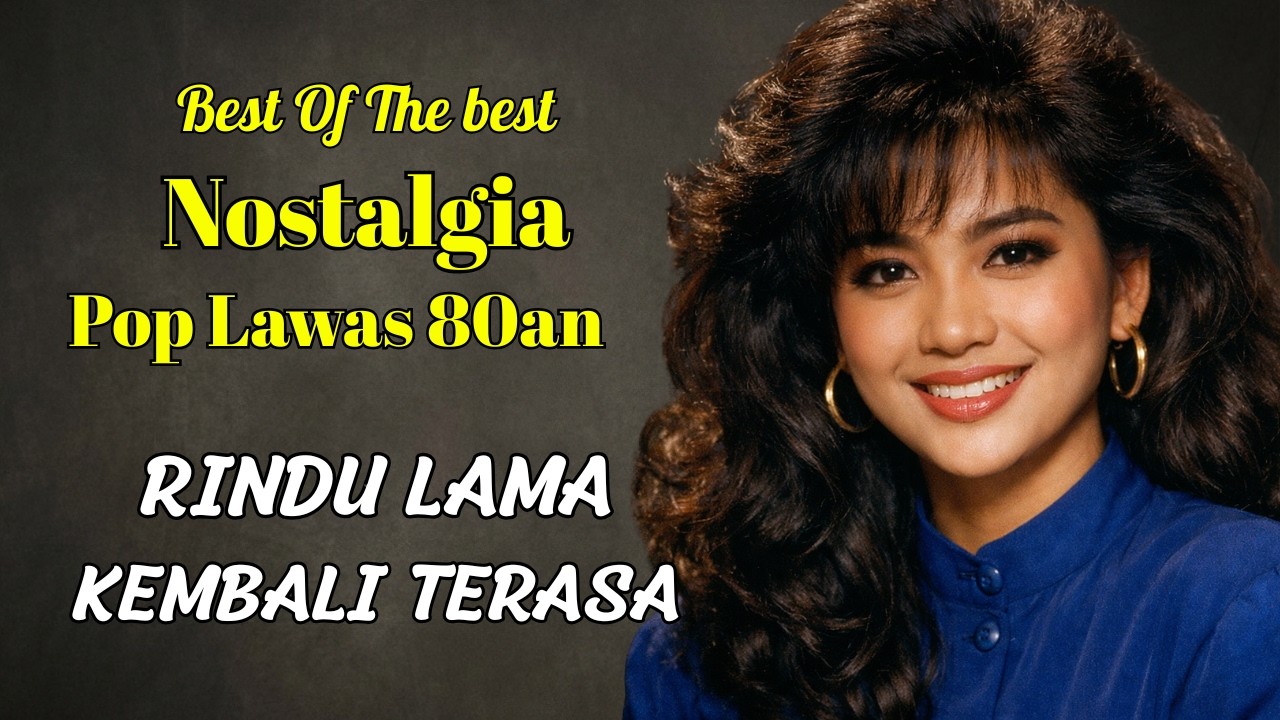 10 Lagu Pop Lawas 80an Terbaik 🎧 Tembang Kenangan Paling Dicari Sepanjang Masa