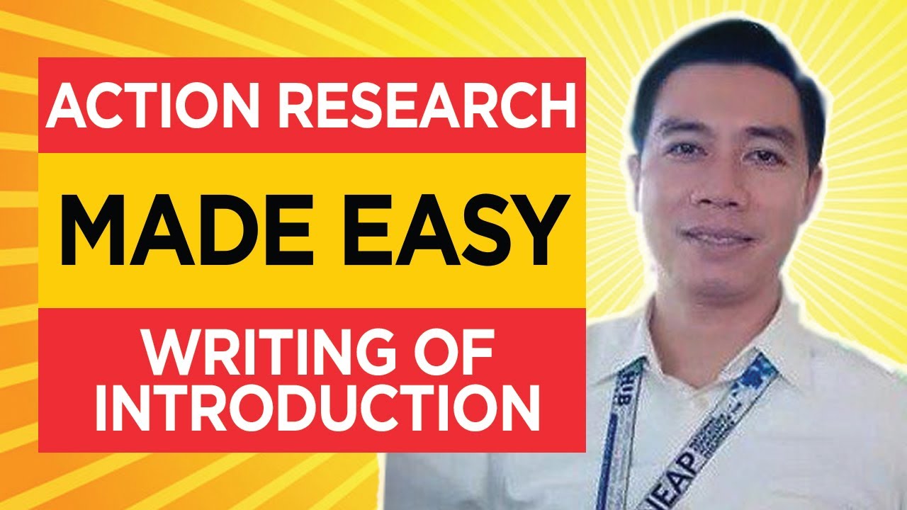 Action Research Made Easy - Writing Introduction for Research