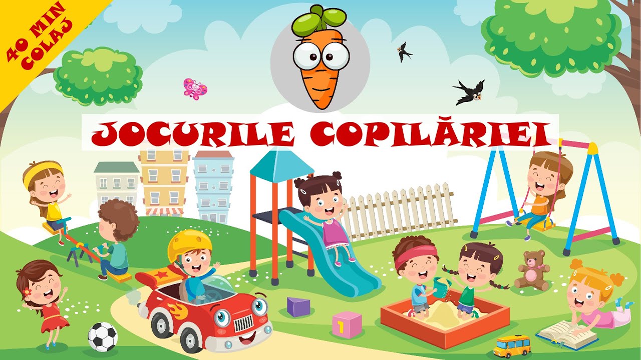Jocurile Copilariei - 40 Minute Colaj De Cântece Vesele Pentru Copii